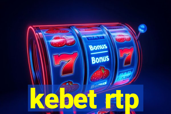 kebet rtp